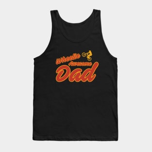 Wheelie Awesome Dad Fathers Day Tank Top